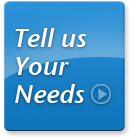 Tell us Your Needs